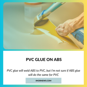 Pvc Glue On Abs