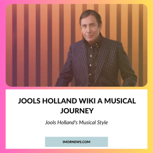 Jools Holland Wiki A Musical Journey